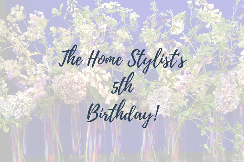 Celebrating 5 Years of The Home Stylist