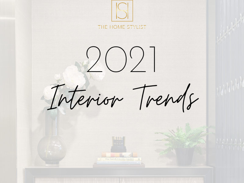 Interior Trends for 2021 to inspire you to create the home you love